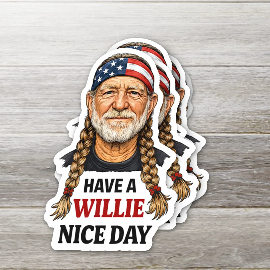 Have A Willie Nice Day Country Music Humor Sticker