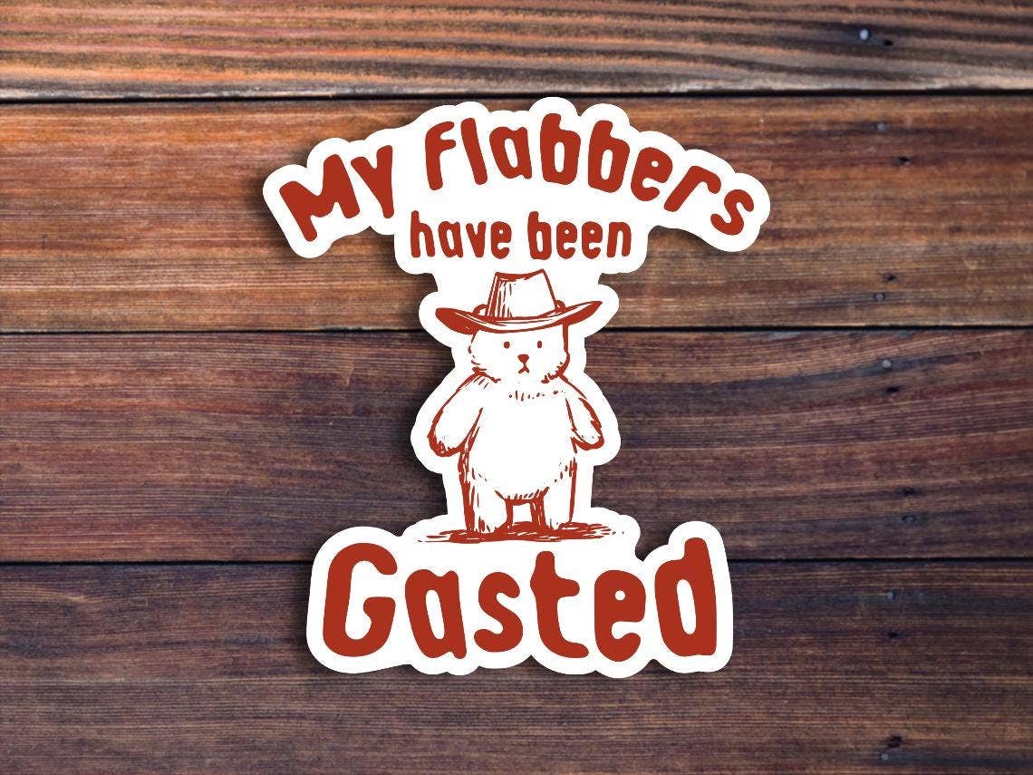 My Flabbers Have Been Gasted Sticker - Image 2