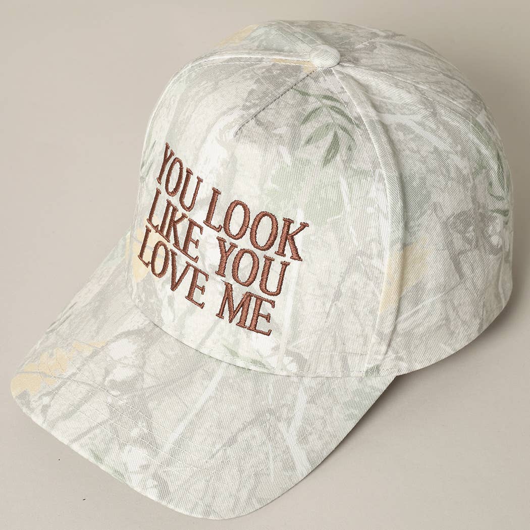 You Look Like You Love Me Embroidery Camo Cap - Image 12