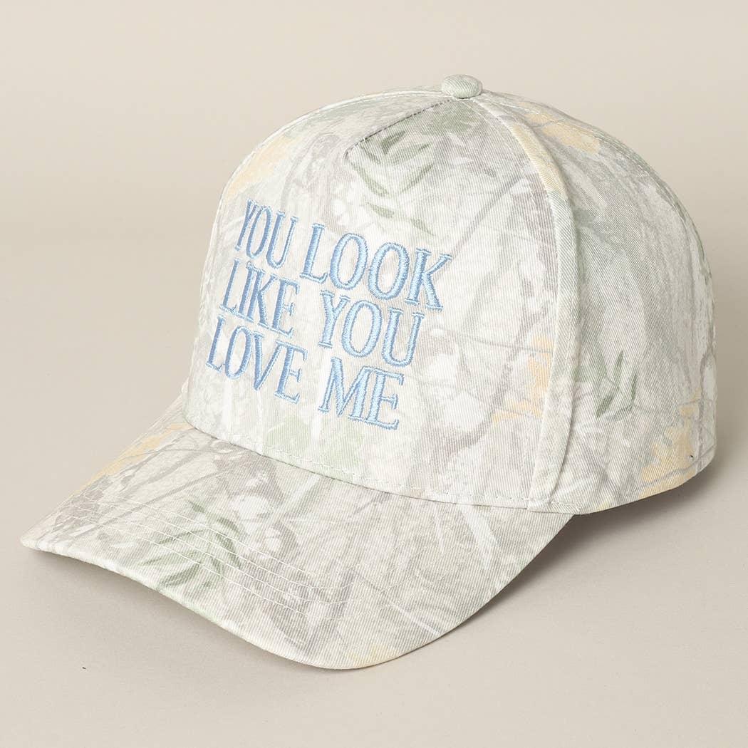 You Look Like You Love Me Embroidery Camo Cap - Image 15