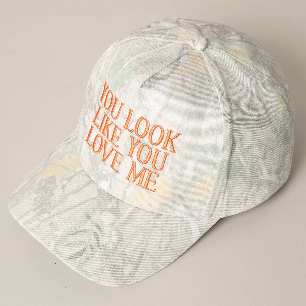 You Look Like You Love Me Embroidery Camo Cap - Image 17