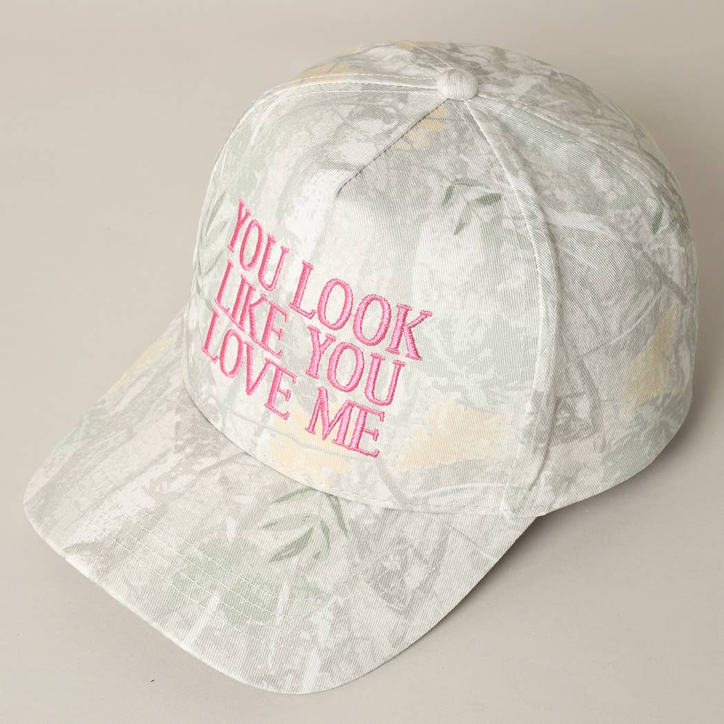 You Look Like You Love Me Embroidery Camo Cap - Image 20