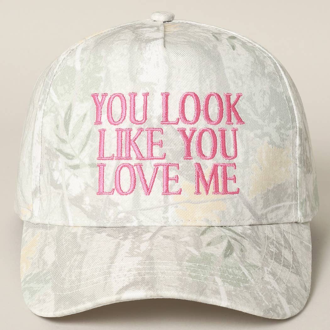 You Look Like You Love Me Embroidery Camo Cap - Image 4