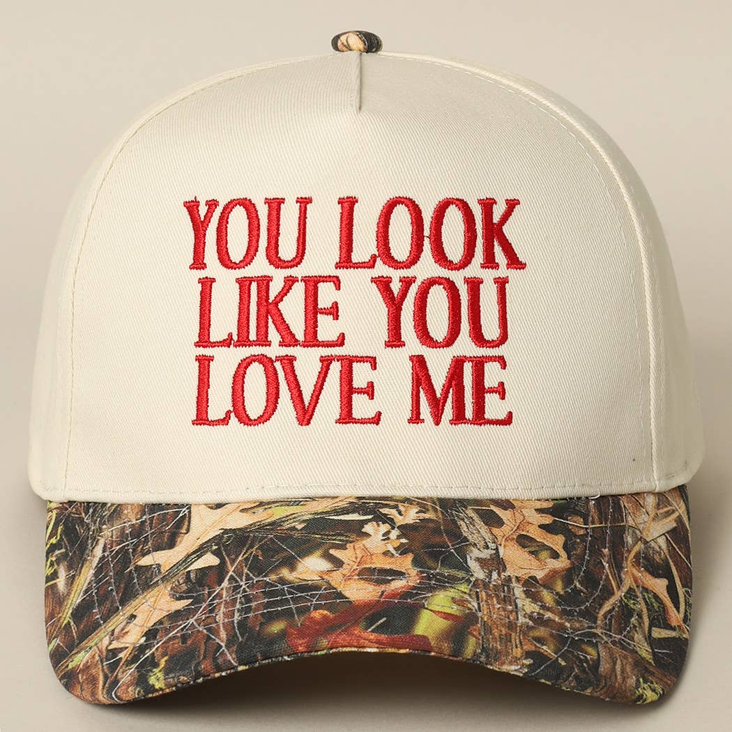 You Look Like You Love Me Embroidery Camo Trucker: CAMO-RED / ONE SIZE